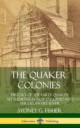 The Quaker Colonies