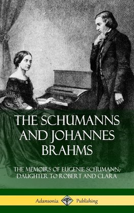 The Schumanns and Johannes Brahms