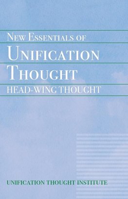 New Essentials of Unification Thought