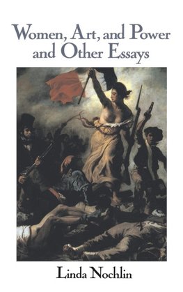 Women, Art, And Power And Other Essays