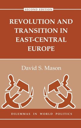 Revolution And Transition In East-central Europe