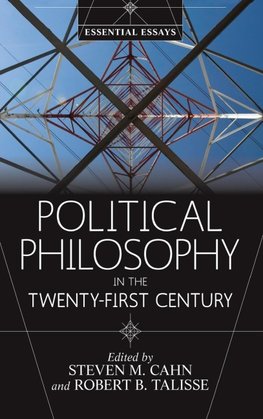 Political Philosophy in the Twenty-First Century