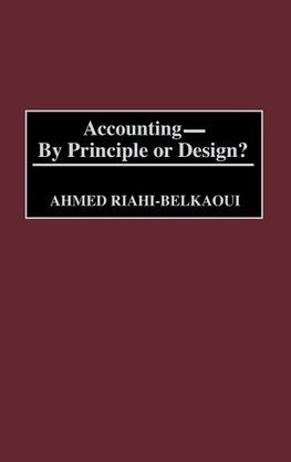 Accounting--By Principle or Design?