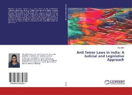 Anti Terror Laws in India: A Judicial and Legislative Approach