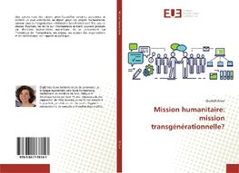 Mission humanitaire: mission transgénérationnelle?