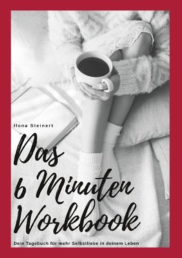 Das 6 Minuten Workbook