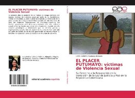 EL PLACER PUTUMAYO: víctimas de Violencia Sexual