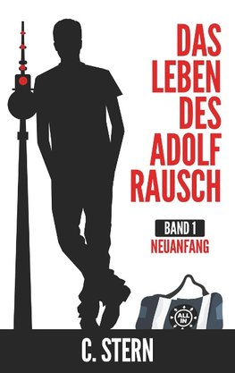 Das Leben des Adolf Rausch