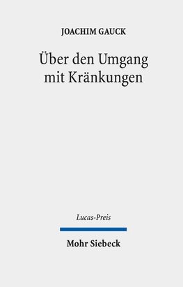 Über den Umgang mit Kränkungen