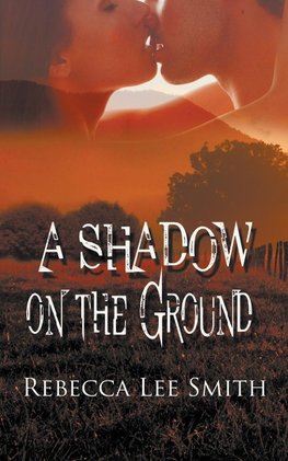 A Shadow on the Ground