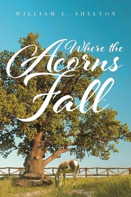 Where the Acorns Fall