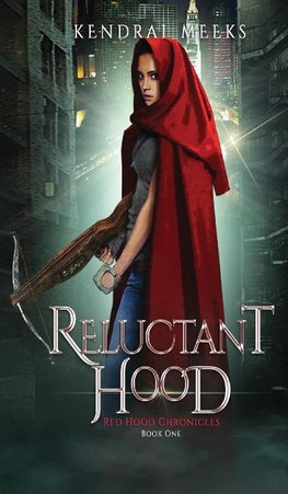 Reluctant Hood