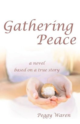 Gathering Peace