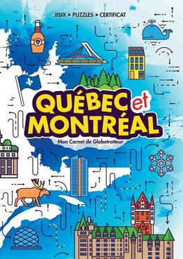 Québec et Montréal (My Globetrotter Book)