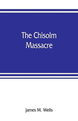 The Chisolm massacre