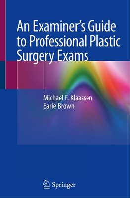 An Examiner's Guide to Professional Plastic Surgery Exams