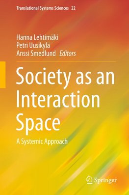 Society as an Interaction Space