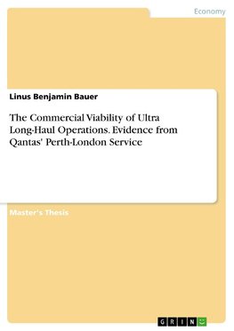 The Commercial Viability of Ultra Long-Haul Operations. Evidence from Qantas' Perth-London Service