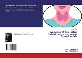 Evaluation of Risk Factors for Malignancy in a Solitary Thyroid Nodule