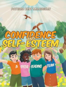 Confidence and Self-Esteem