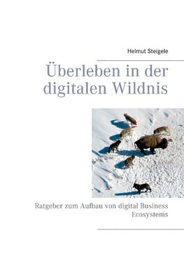 Überleben in der digitalen Wildnis