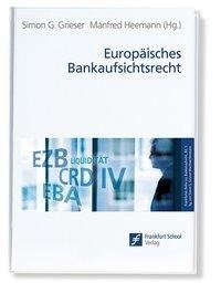 Europäisches Bankaufsichtsrecht