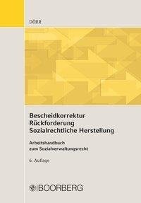 Bescheidkorrektur Rückforderung Sozialrechtliche Herstellung