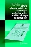 Schutz wissenschaftlicher Leistungen an Hochschulen und Forschungseinrichtungen