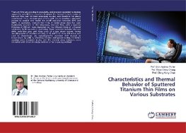 Characteristics and Thermal Behavior of Sputtered Titanium Thin Films on Various Substrates