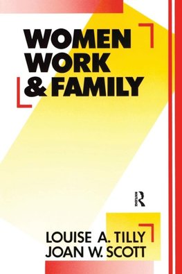 Tilly, L: Women, Work and Family