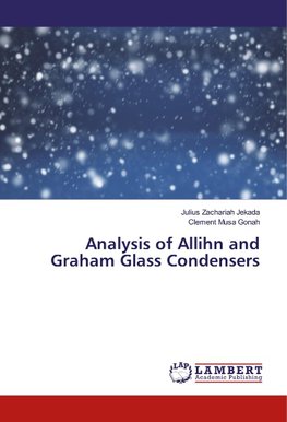 Analysis of Allihn and Graham Glass Condensers