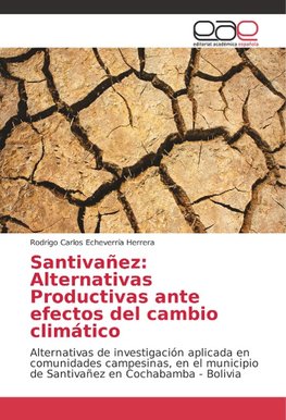 Santivañez: Alternativas Productivas ante efectos del cambio climático