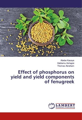 Effect of phosphorus on yield and yield components of fenugreek