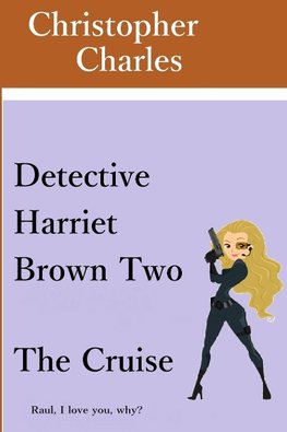 Detective Harriet Brown Two