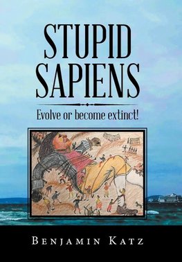 Stupid Sapiens