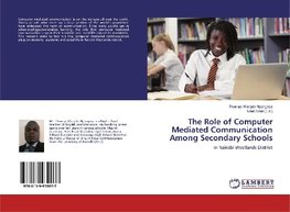 The Role of Computer Mediated Communication Among Secondary Schools