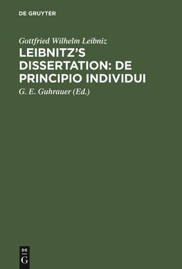 Leibnitz's Dissertation: De principio individui