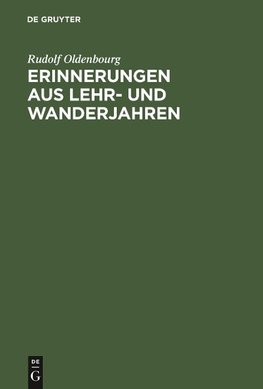 Erinnerungen aus Lehr- und Wanderjahren