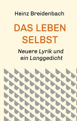 Das Leben selbst