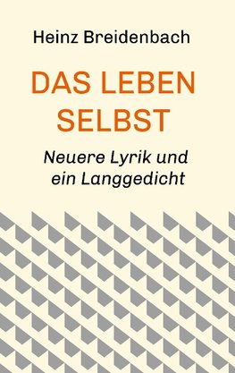 Das Leben selbst