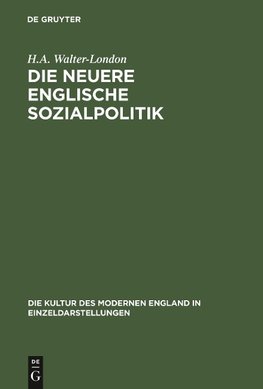 Die neuere englische Sozialpolitik