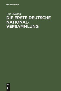 Die erste deutsche Nationalversammlung