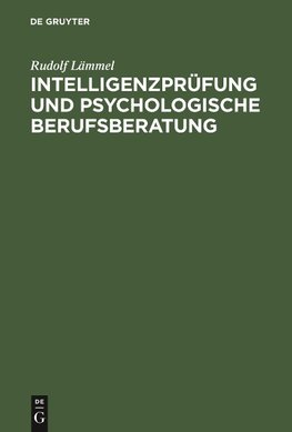 Intelligenzprüfung und psychologische Berufsberatung