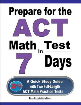 Prepare for the ACT Math Test in 7 Days