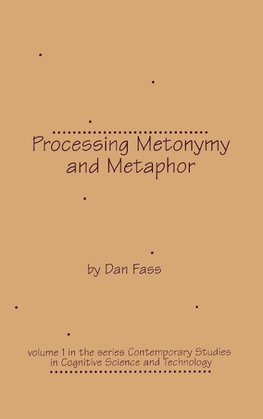 Processing Metonymy and Metaphor