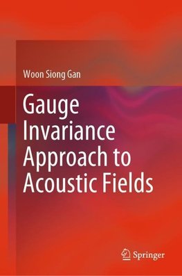 Gauge Invariance Approach to Acoustic Fields