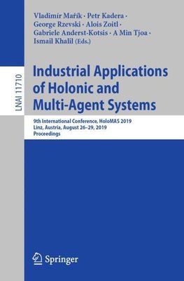 Industrial Applications of Holonic and Multi-Agent Systems