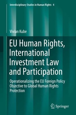 EU Human Rights, International Investment Law and Participation