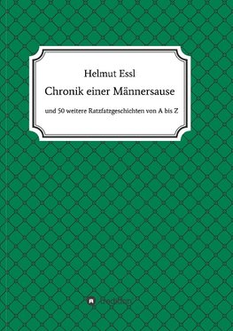 Chronik einer Männersause