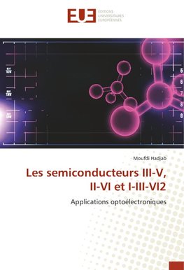 Les semiconducteurs III-V, II-VI et I-III-VI2